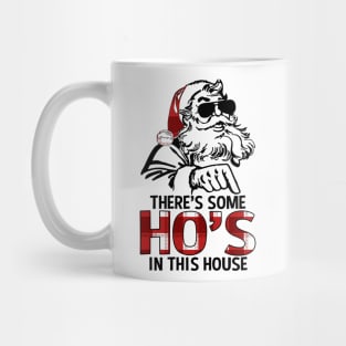 Funny There's Some Ho's In this House Christmas Santa Claus Mug